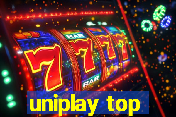 uniplay top